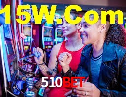 510Bet: Jogos de Caça-Níqueis-Altas Recompensas, Roleta-Velocidade, Blackjack-Desafios Máximos